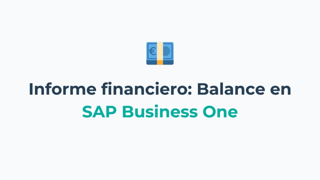 Cómo ejecutar un Balance en SAP Business One