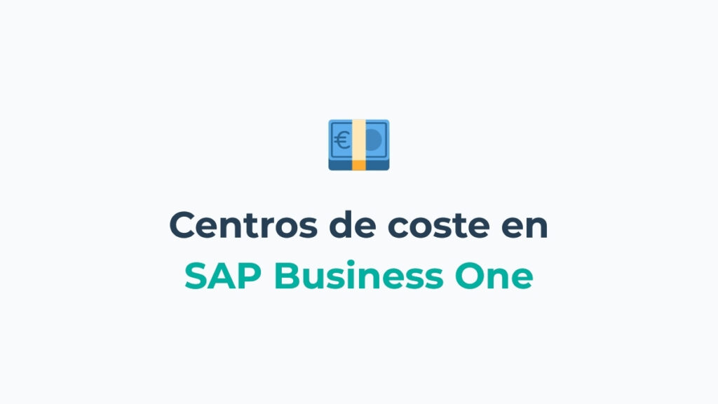 Contabilidad por centros de coste en SAP Business One