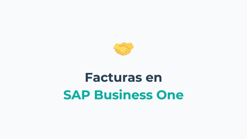 FACTURAS en SAP Business One: el vídeo MÁS COMPLETO
