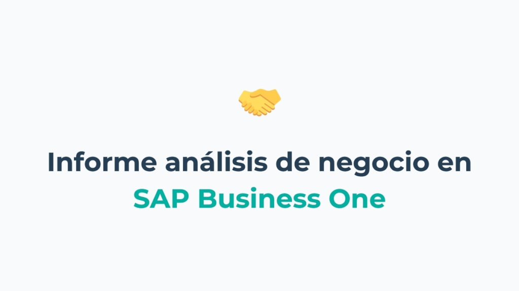 Informe análisis de negocio en SAP Business One