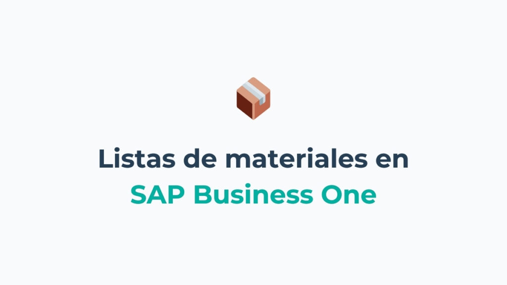 Listas de materiales en SAP Business One