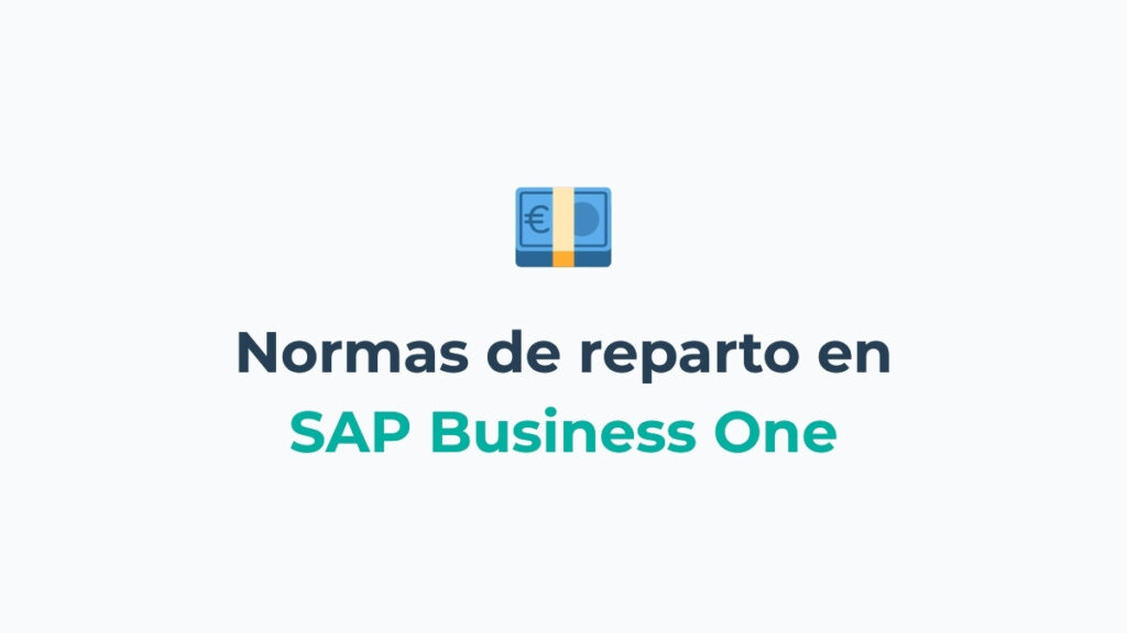 Normas de reparto en SAP Business One
