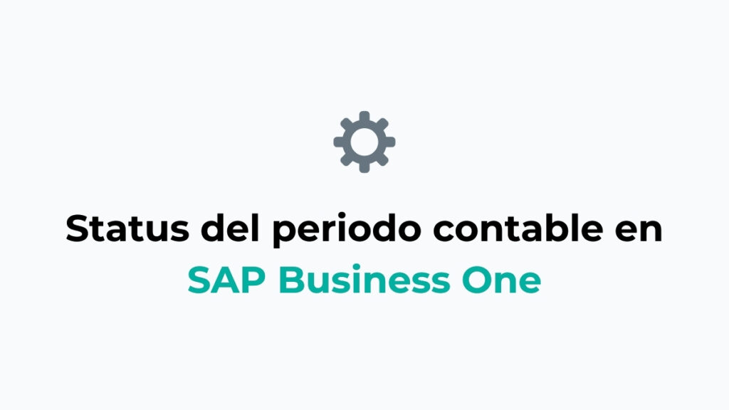 Status del periodo contable en SAP Business One