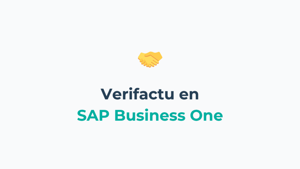 Cómo activar Verifactu en SAP Business One paso a paso (con vídeo)